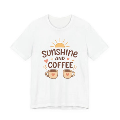 Sunshine and Coffee Tee - Cozy and Comfortable Sunshine Tee Printify