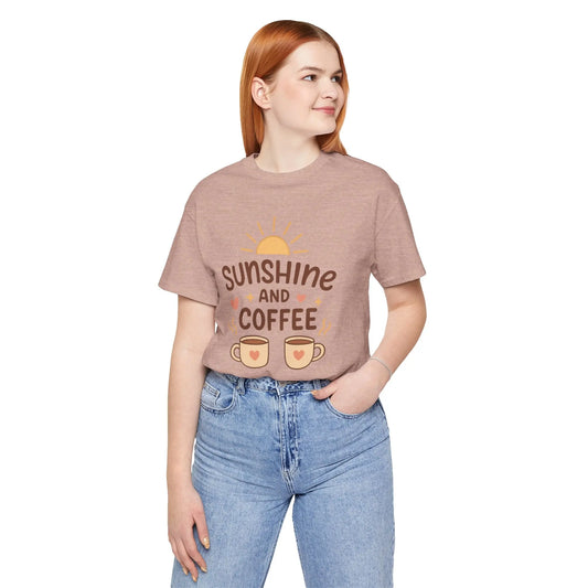 Sunshine and Coffee Tee - Cozy and Comfortable