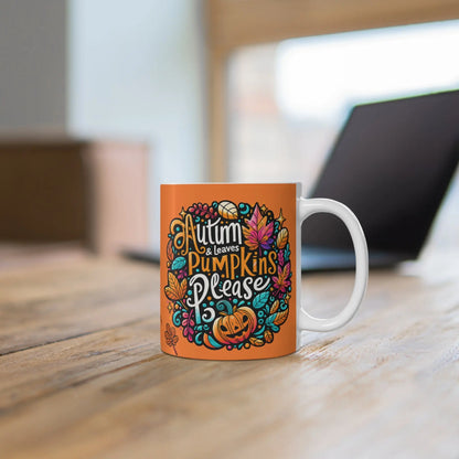 Autumn Leaves & Pumpkins Please 11oz Mug - Cups and Caffeine Co.