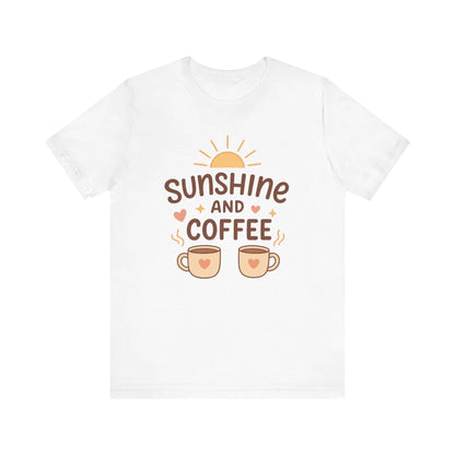 Sunshine and Coffee Tee - Cozy and Comfortable Sunshine Tee Printify