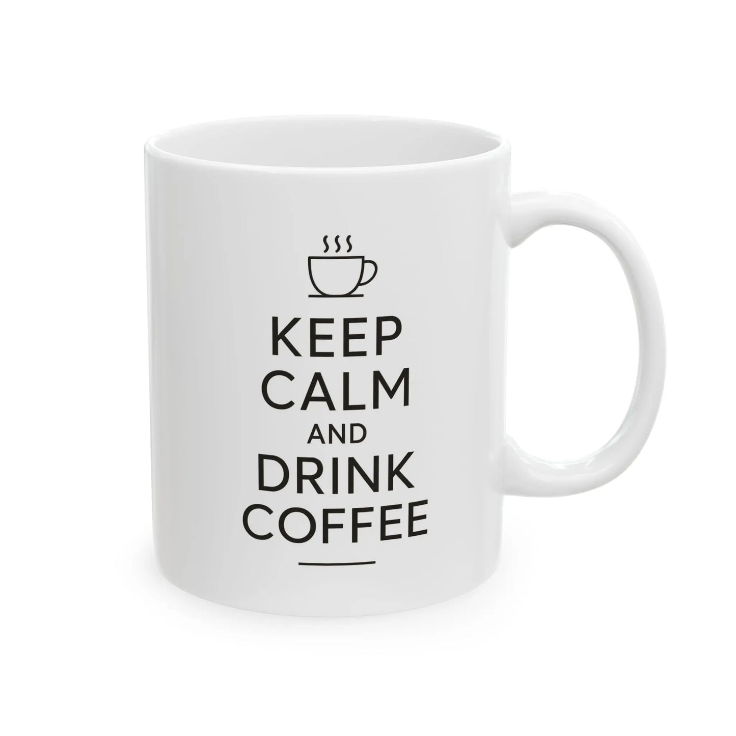 Keep Calm and Drink Coffee 11oz Mug - Cups and Caffeine Co.