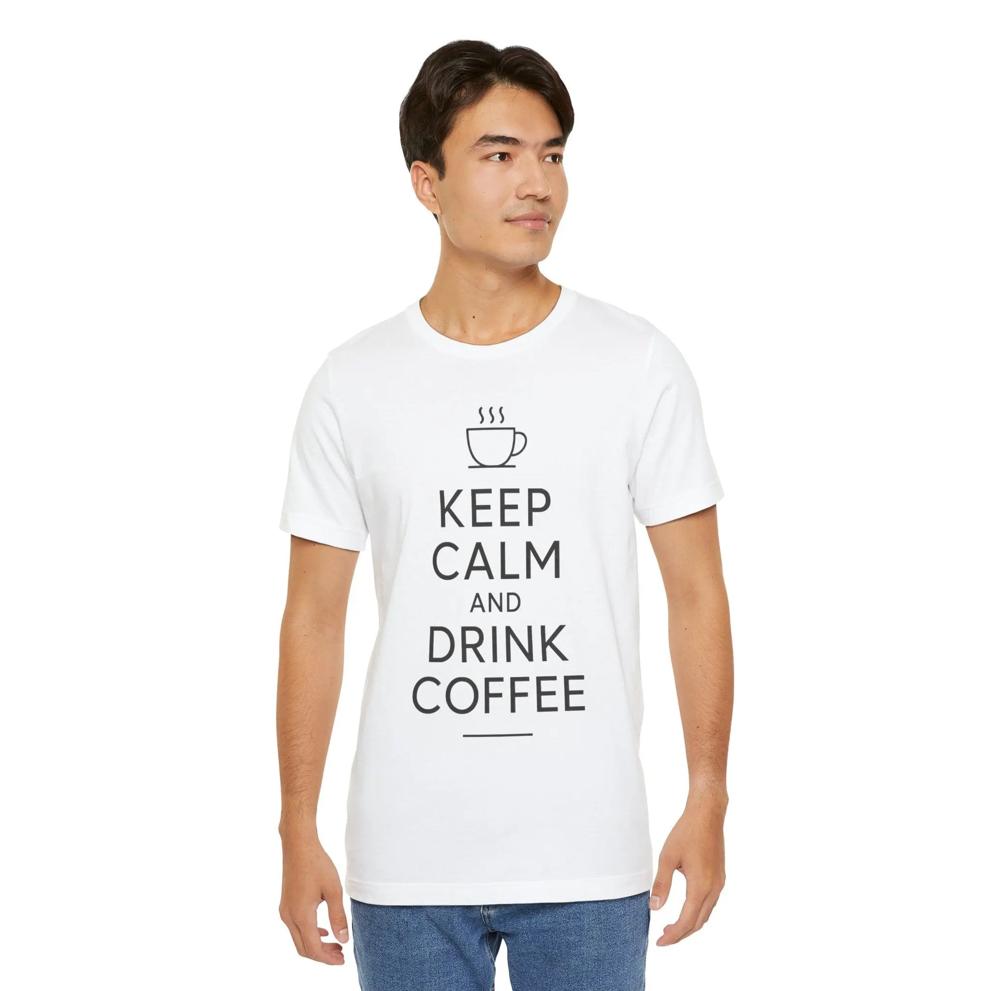 Keep Calm and Drink Coffee Unisex Tee Printify