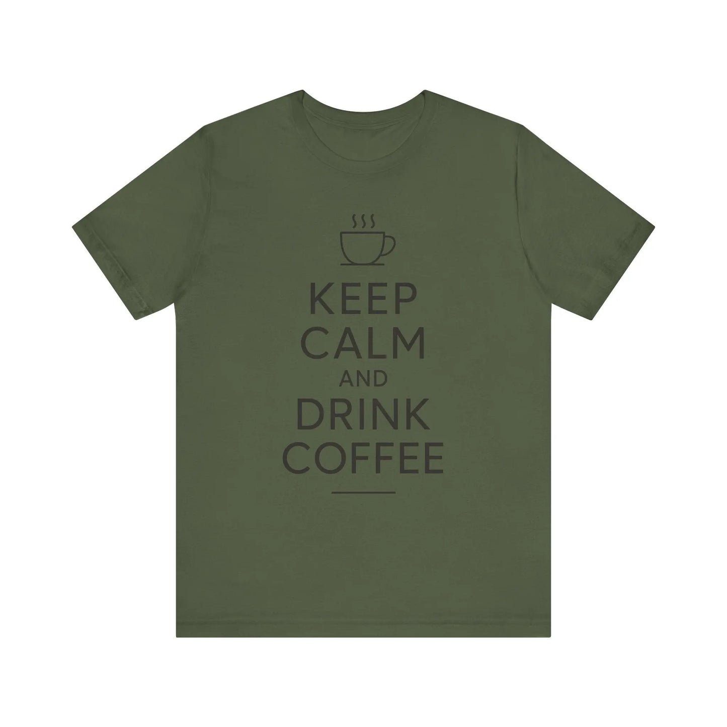 Keep Calm and Drink Coffee Unisex Tee Printify